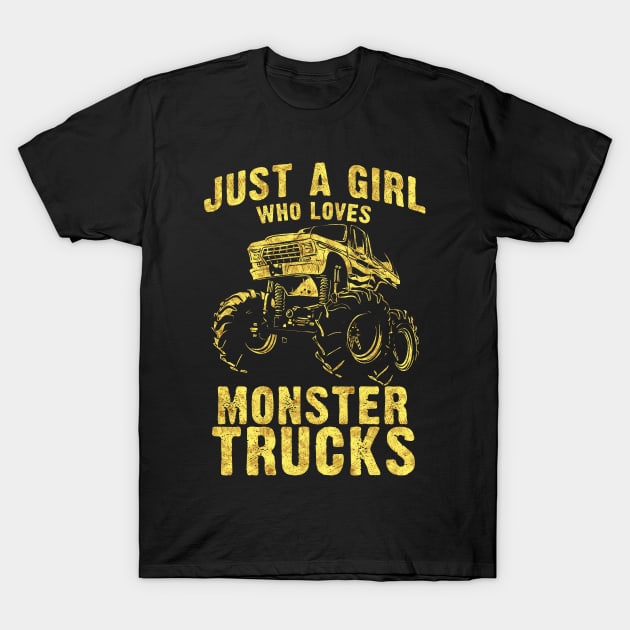 Just a GIRL who Loves MONSTER TRUCKS awesome black and yellow distressed style T-Shirt by Naumovski